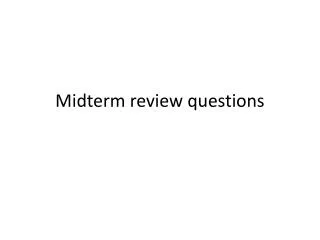 Midterm review questions