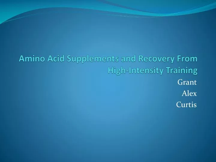 amino acid supplements and recovery from high intensity training