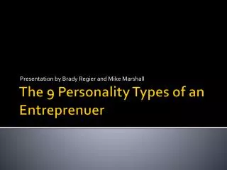 The 9 Personality Types of an Entreprenuer