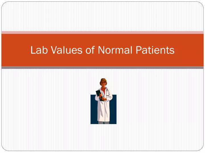 lab values of normal patients