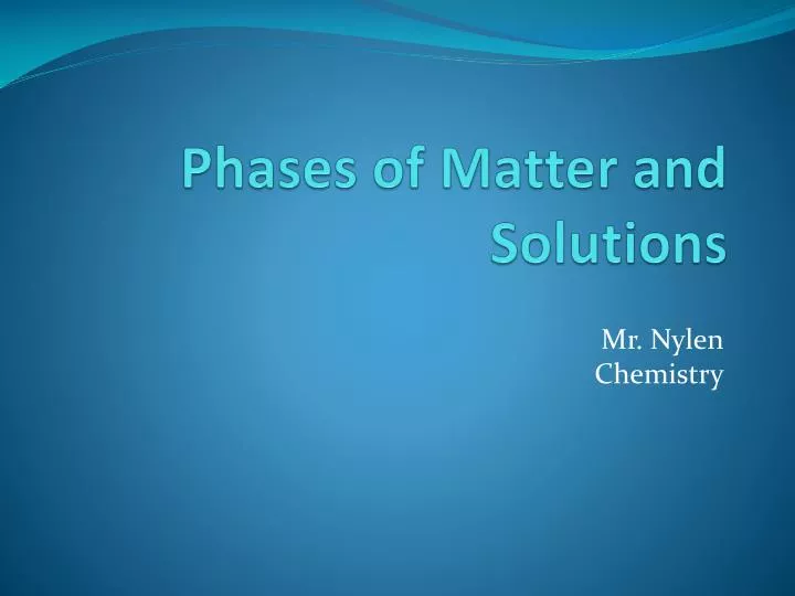phases of matter and solutions
