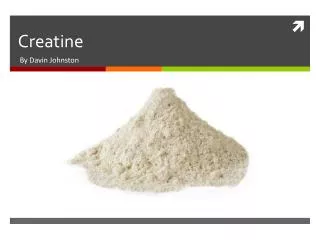 Creatine