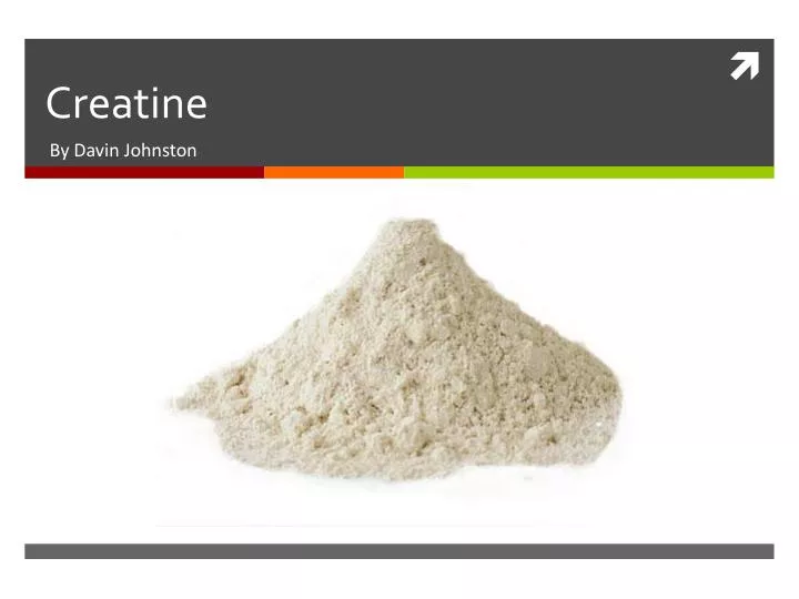 PPT - Creatine PowerPoint Presentation, Free Download - ID:2250294