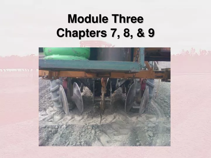 module three chapters 7 8 9