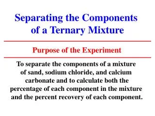 Separating the Components of a Ternary Mixture