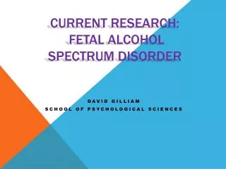 Current research: fetal alcohol spectrum disorder