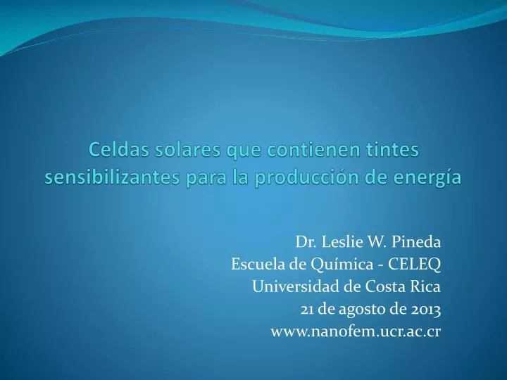 celdas solares que contienen tintes sensibilizantes para la producci n de energ a