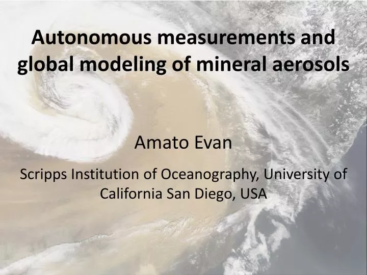 autonomous measurements and global modeling of mineral aerosols