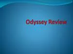 Odyssey Review - slide 1