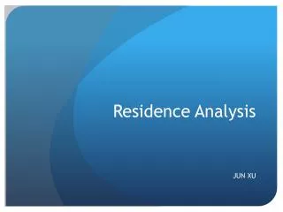 Residence Analysis