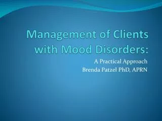 Management of Clients with Mood Disorders: