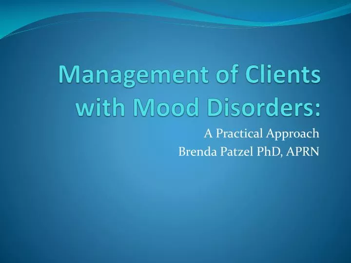management of clients with mood disorders