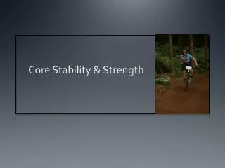 Core Stability &amp; Strength