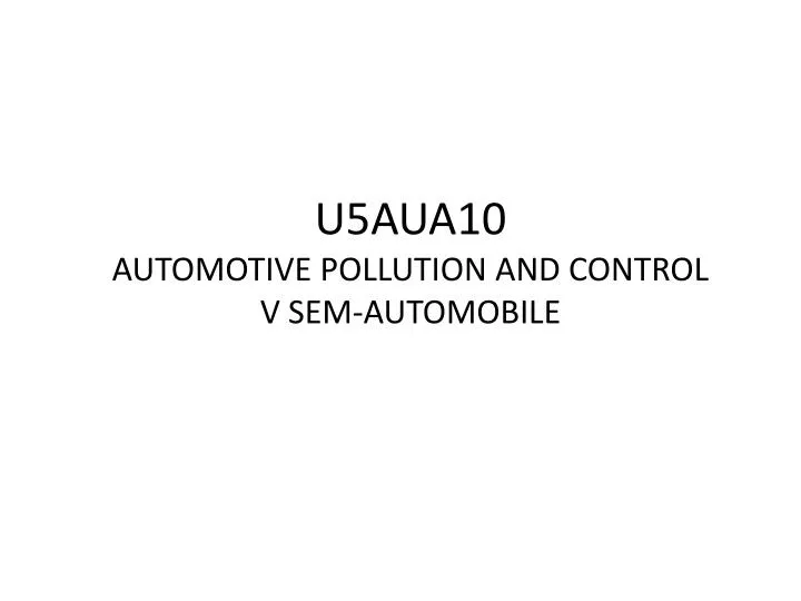 u5aua10 automotive pollution and control v sem automobile
