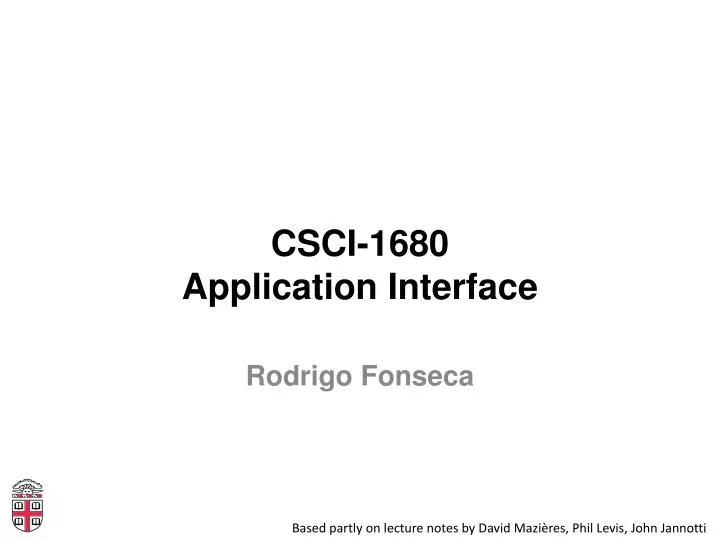 csci 1680 application interface