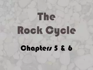 The Rock Cycle