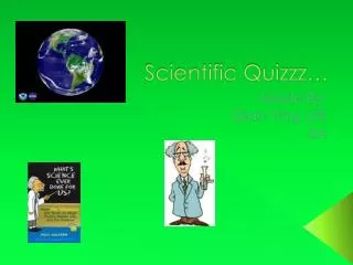 Scientific Quizzz…