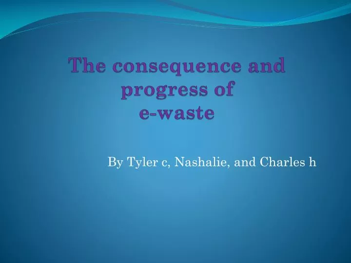 the consequence and progress of e waste