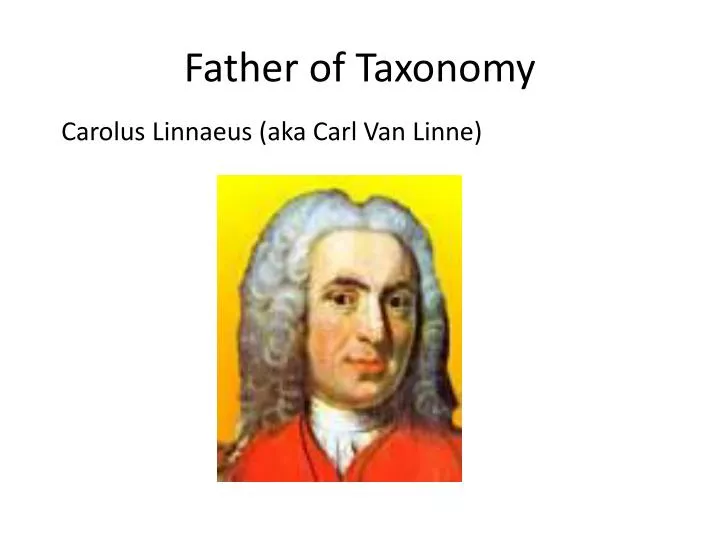 father of taxonomy