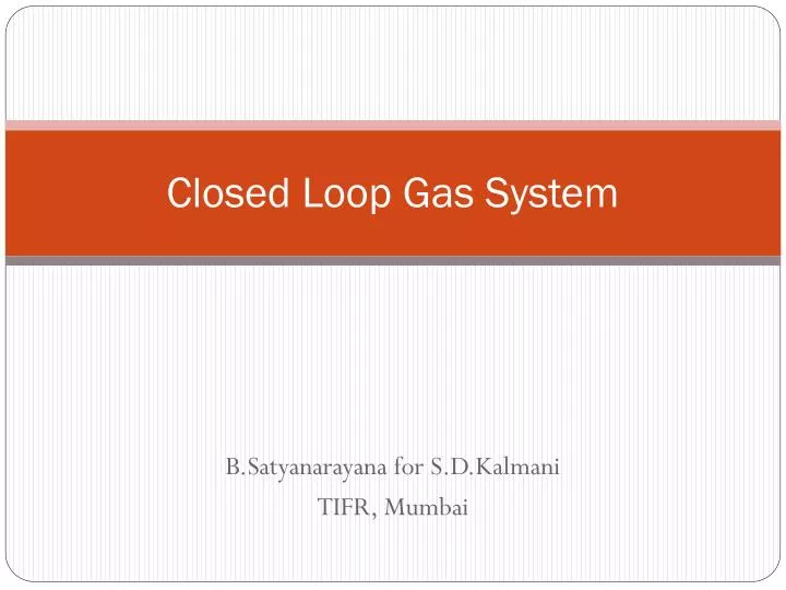 closed loop gas system