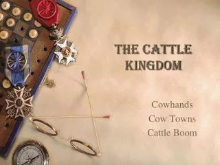 The Cattle Kingdom