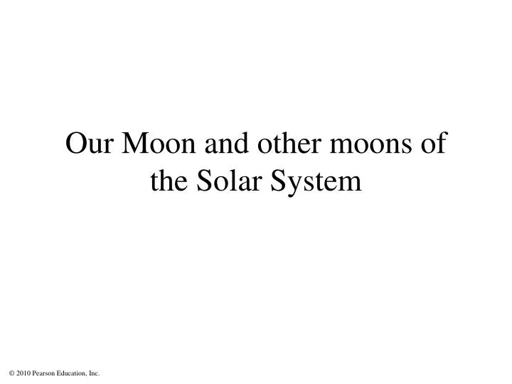 our moon and other moons of the solar system