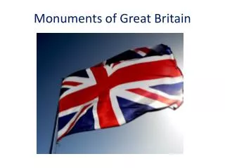 M onuments of Great Britain