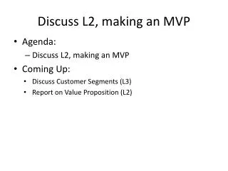 Discuss L2, making an MVP