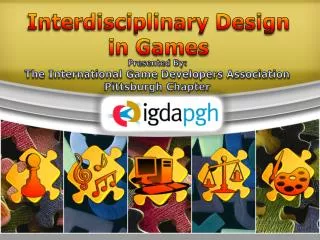 Interdisciplinary Design in Games