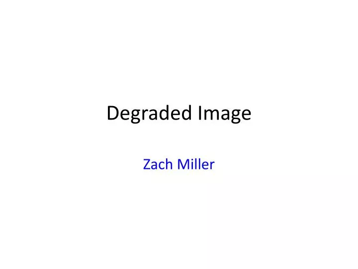 degraded image
