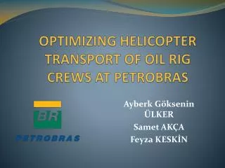 optimizing helicopter transport of oil rig crews at petrobras