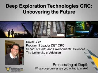 Deep Exploration Technologies CRC: Uncovering the Future