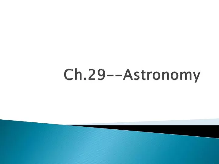 ch 29 astronomy
