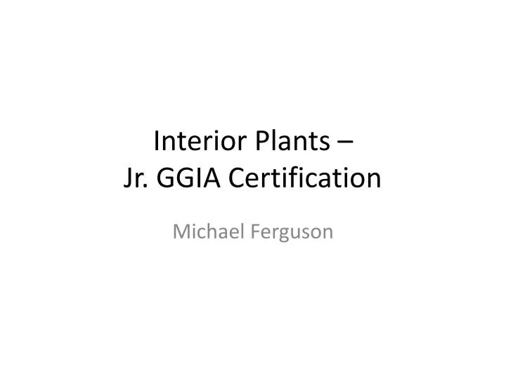 interior plants jr ggia certification
