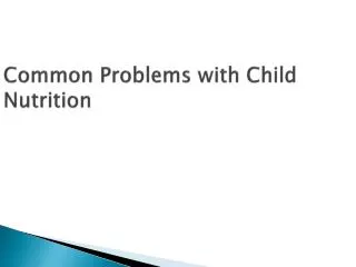 Common Problems with Child Nutrition