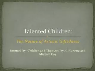 Talented Children: