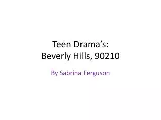 Teen Drama’s: Beverly Hills, 90210