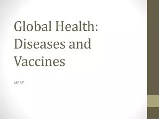 Global Health: Diseases and Vaccines
