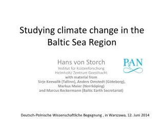 Studying climate c hange in the Baltic Sea Region