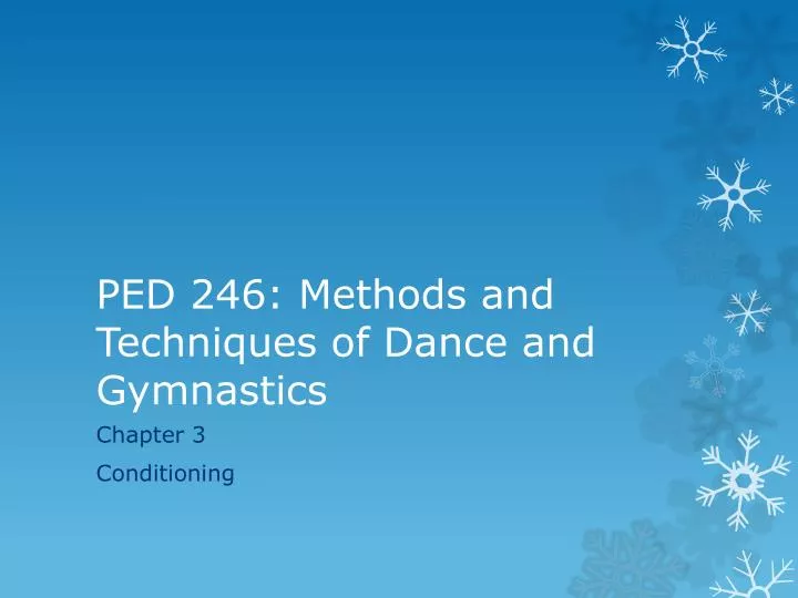 ped 246 methods and techniques of dance and gymnastics