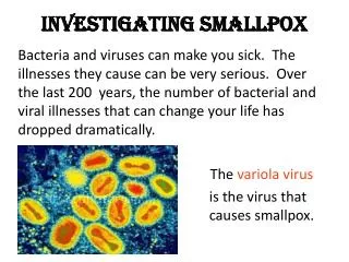Investigating Smallpox