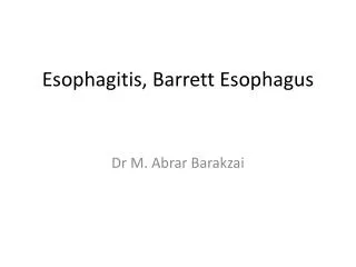 Esophagitis, Barrett Esophagus