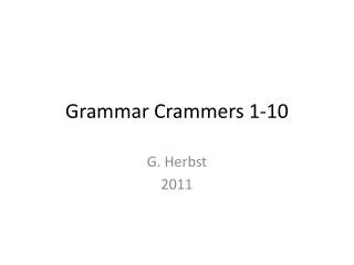 Grammar Crammers 1-10