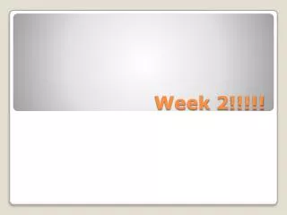 week 2