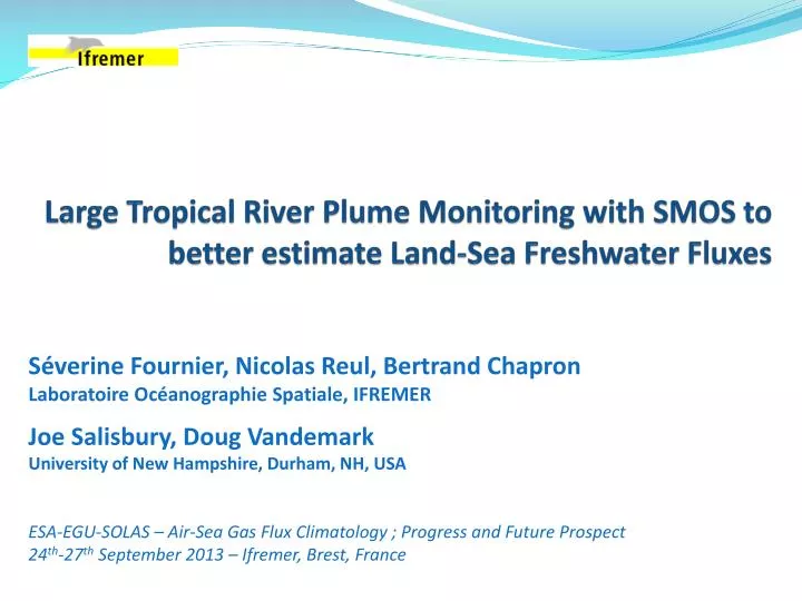 large tropical river plume monitoring with smos to better estimate land sea freshwater fluxes