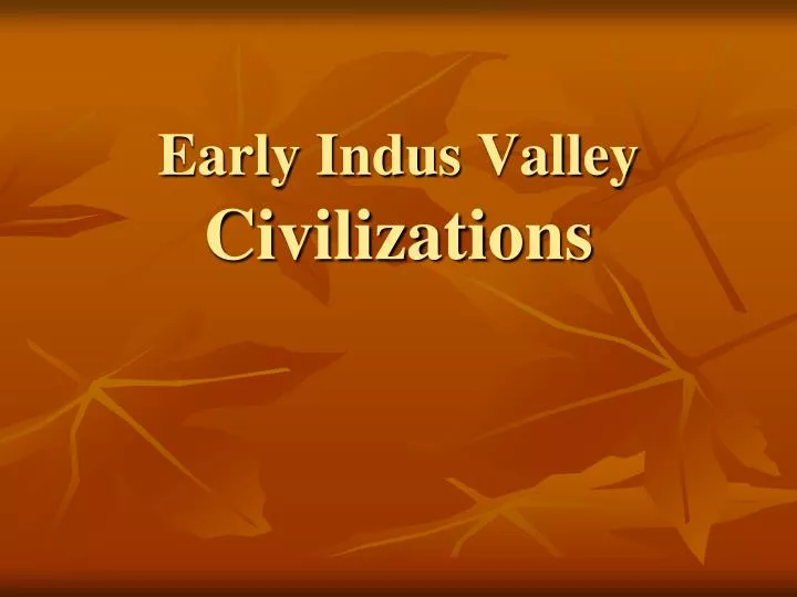 early indus valley civilizations