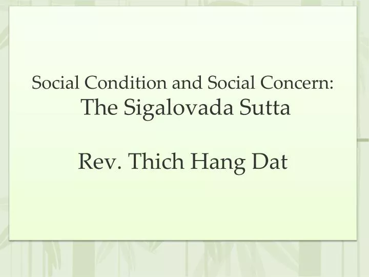 social condition and social concern the sigalovada sutta rev thich hang dat