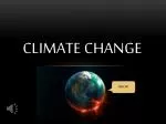 Climate Change - slide 1