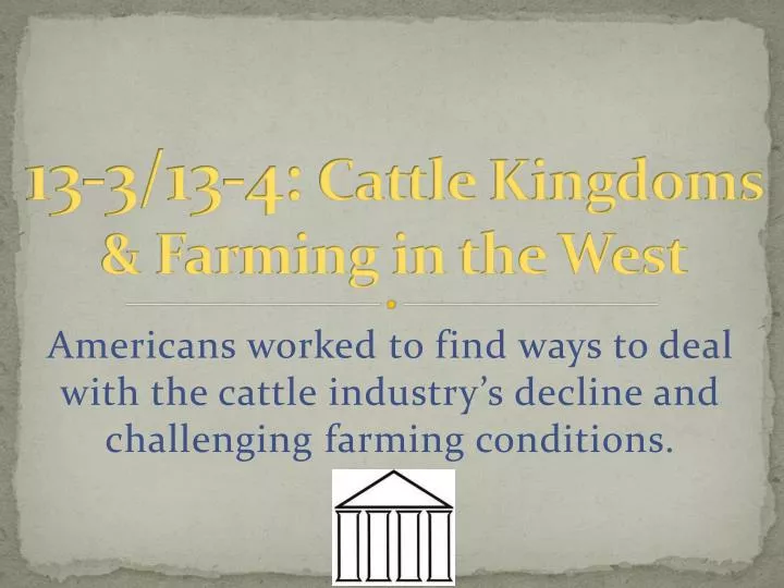 13 3 13 4 cattle kingdoms farming in the west