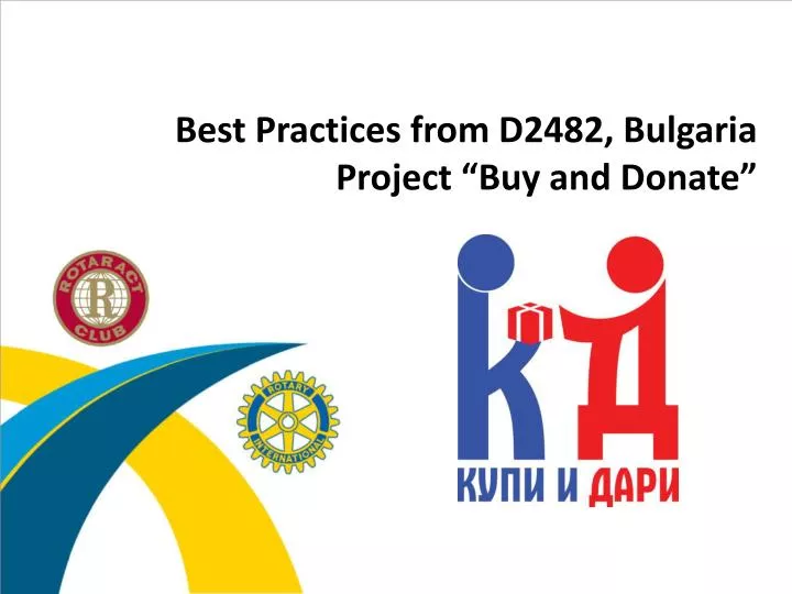 best practices from d2482 bulgaria project buy and donate